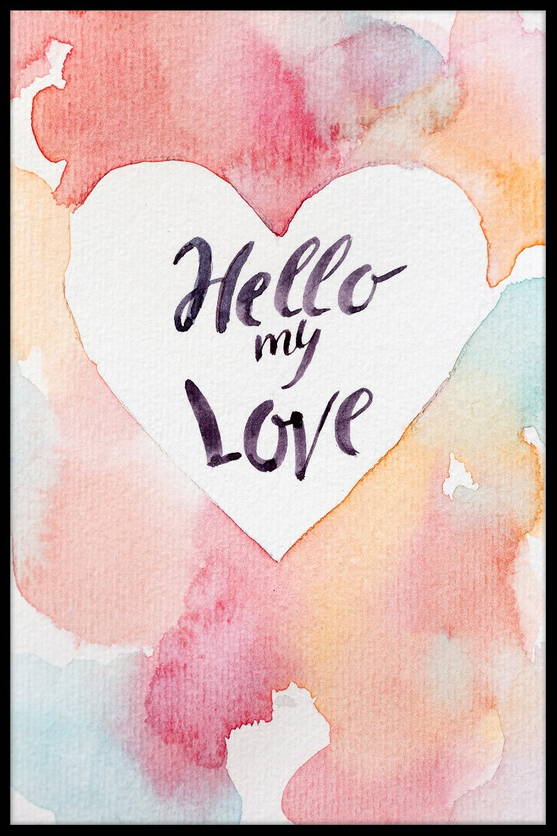 Hej min kärlek poster