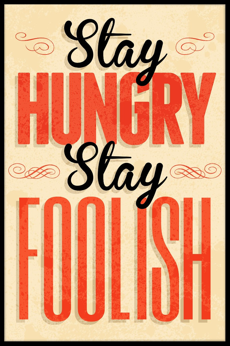 Stay Hungry Stay Foolish poster
