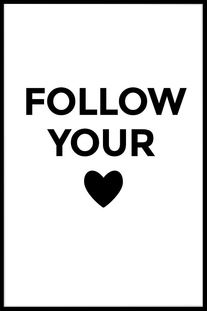 Följ ditt hjärta poster