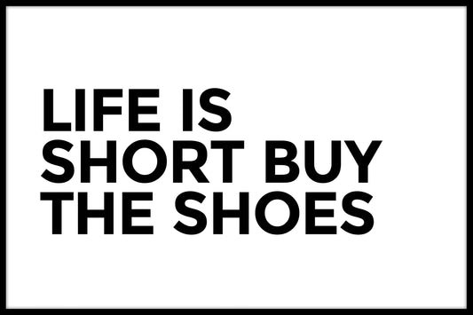 Livet är kort Köp skorna N02 poster