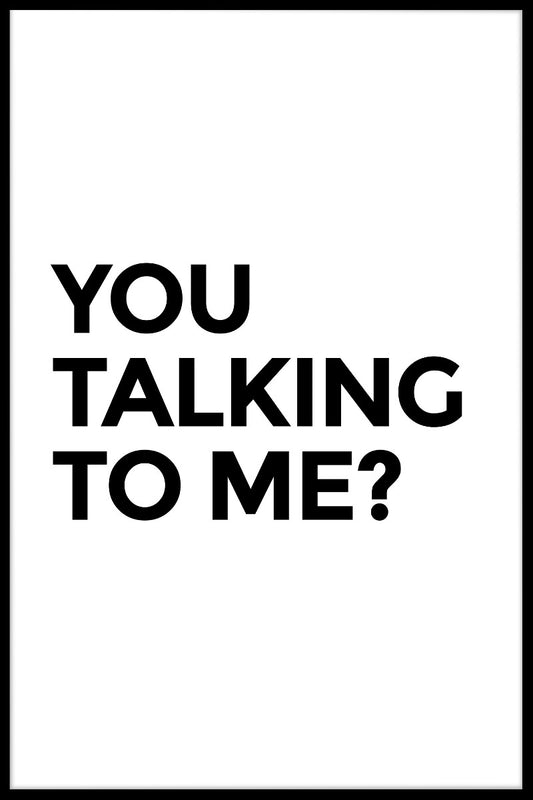 poster You Talkin' To Me