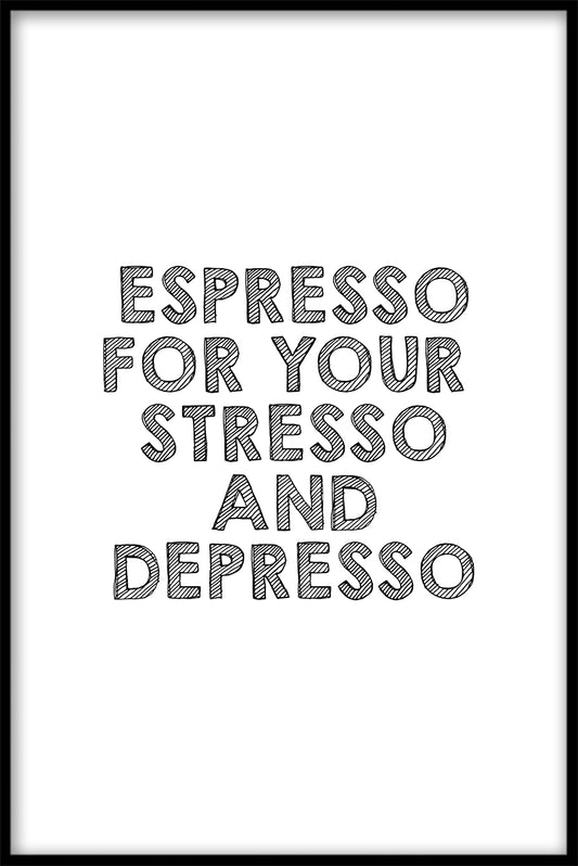 Espresso för Stresso poster
